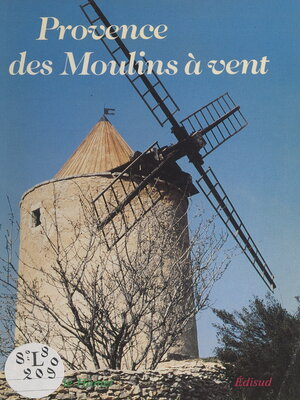 cover image of Provence des moulins à vent